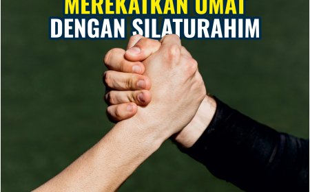 MEREKATKAN UMAT DENGAN SILATURAHIM - EDISI 177