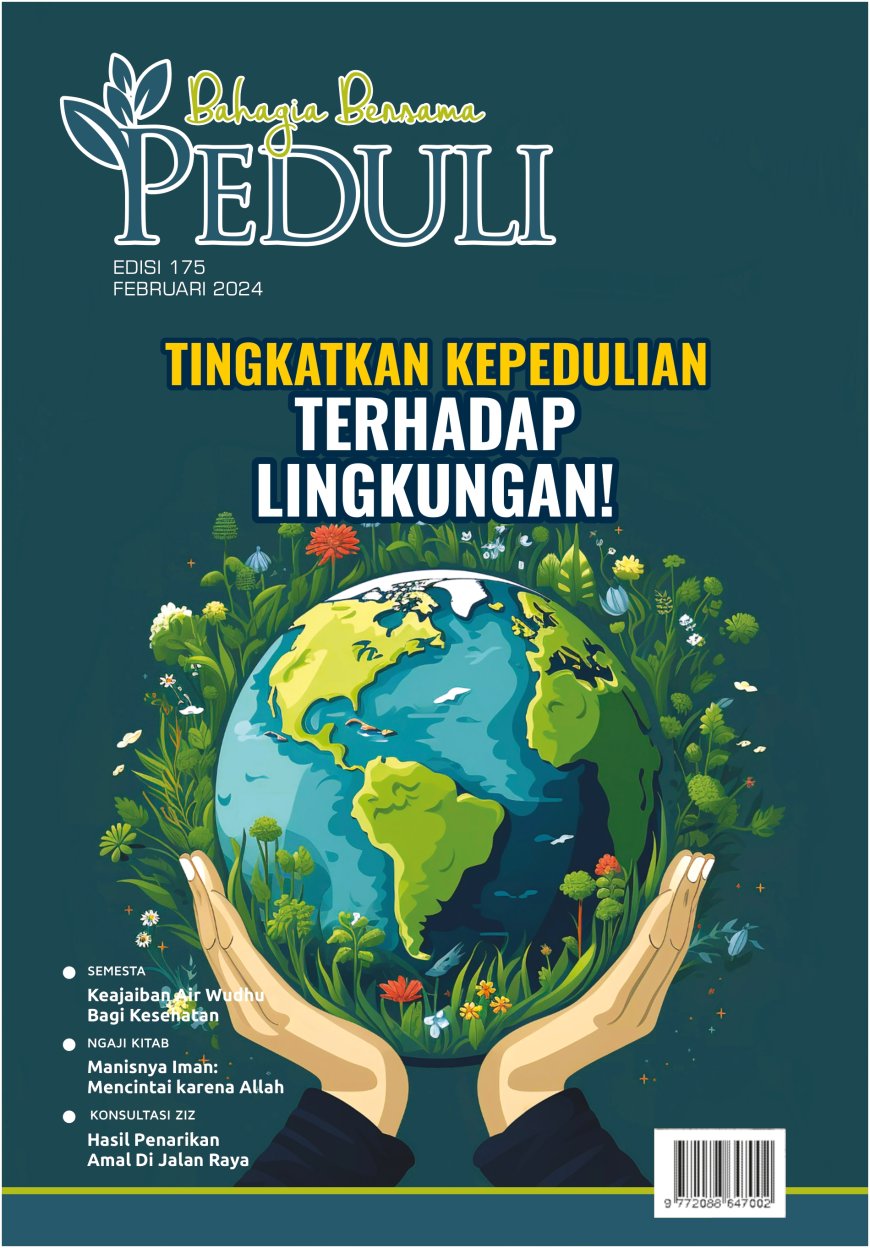 TINGKATKAN KEPEDULIAN TERHADAP LINGKUNGAN! - EDISI 175