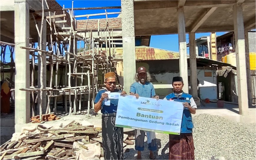 LAZ SIDOGIRI SUPPORT BIAYA PEMBANGUNAN MASJID DI ATAMBUA SELATAN