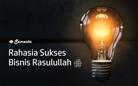 Rahasia Sukses Bisnis Rasulullah SAW