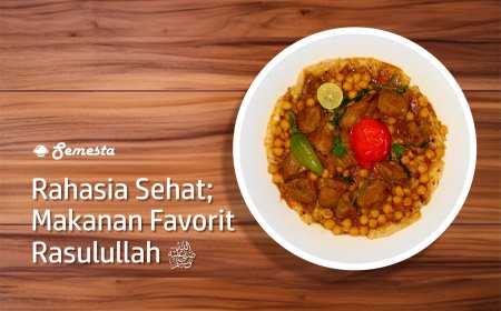 Rahasia Sehat; Makanan Favorit Rasulullah