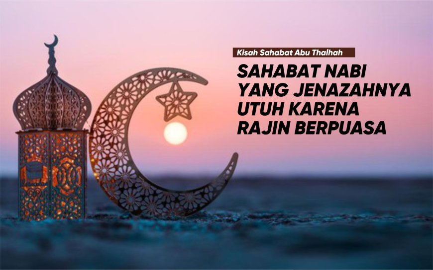 JENAZAH UTUH KARENA RAJIN BERPUASA