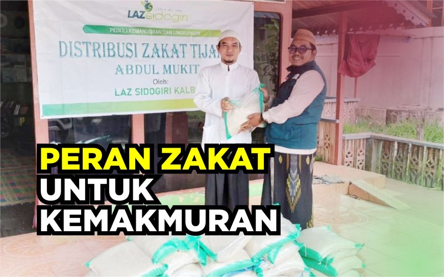 PERAN ZAKAT UNTUK KEMAKMURAN