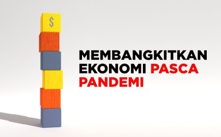 MEMBANGKITKAN EKONOMI PASCA PANDEMI