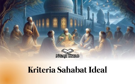 KRITERIA SAHABAT IDEAL