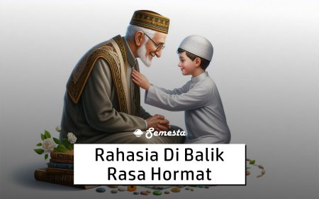 RAHASIA DI BALIK RASA HORMAT