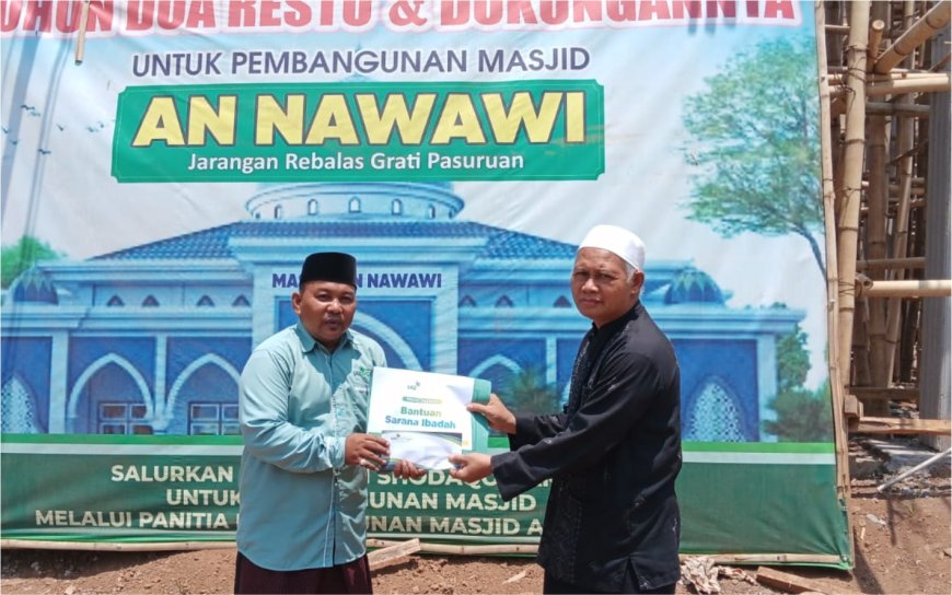LAZ SIDOGIRI SUPPORT BIAYA PEMBANGUNAN MASJID JAMIK AN-NAWAWI DI GRATI PASURUAN