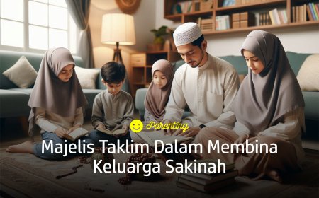 MAJELIS TAKLIM DALAM MEMBINA KELUARGA SAKINAH