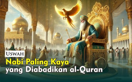 NABI PALING KAYA YANG DIABADIKAN AL-QURAN