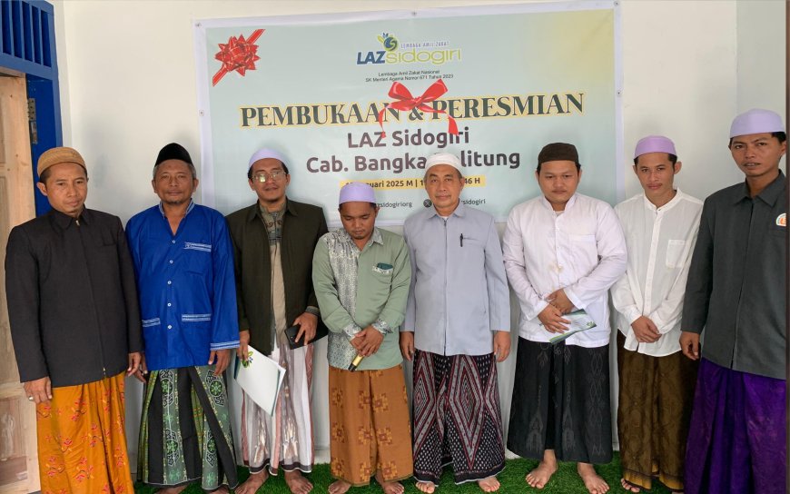 PERESMIAN KANTOR CABANG BARU LAZ SIDOGIRI WILAYAH BANGKA BELITUNG