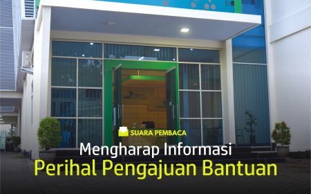 MENGHARAP INFORMASI PERIHAL PENGAJUAN BANTUAN
