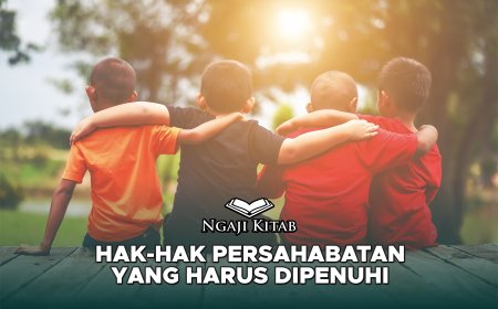 HAK-HAK PERSAHABATAN YANG HARUS DIPENUHI