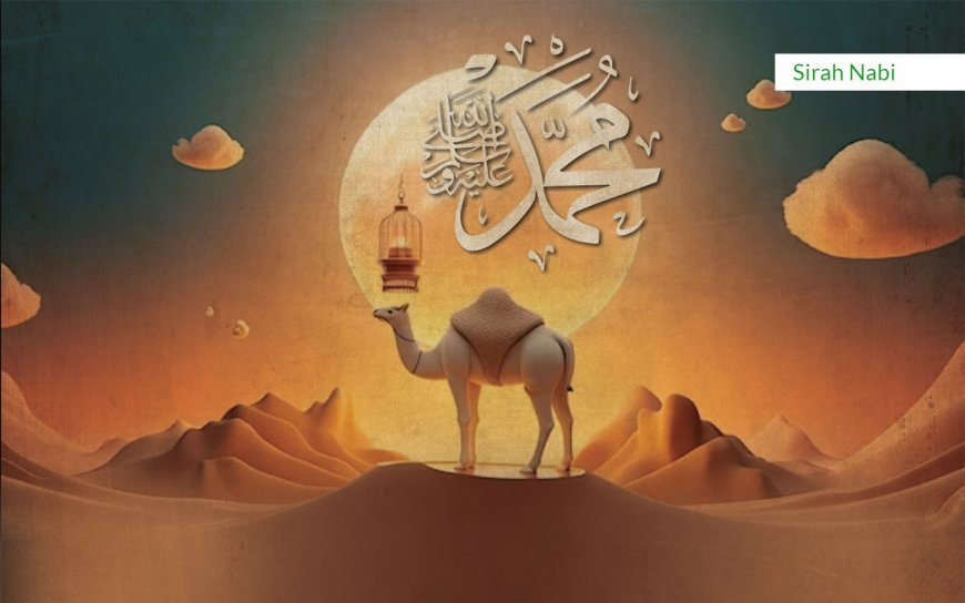 KEAJAIBAN  RASULULLAH ﷺ YANG LAHIR YATIM