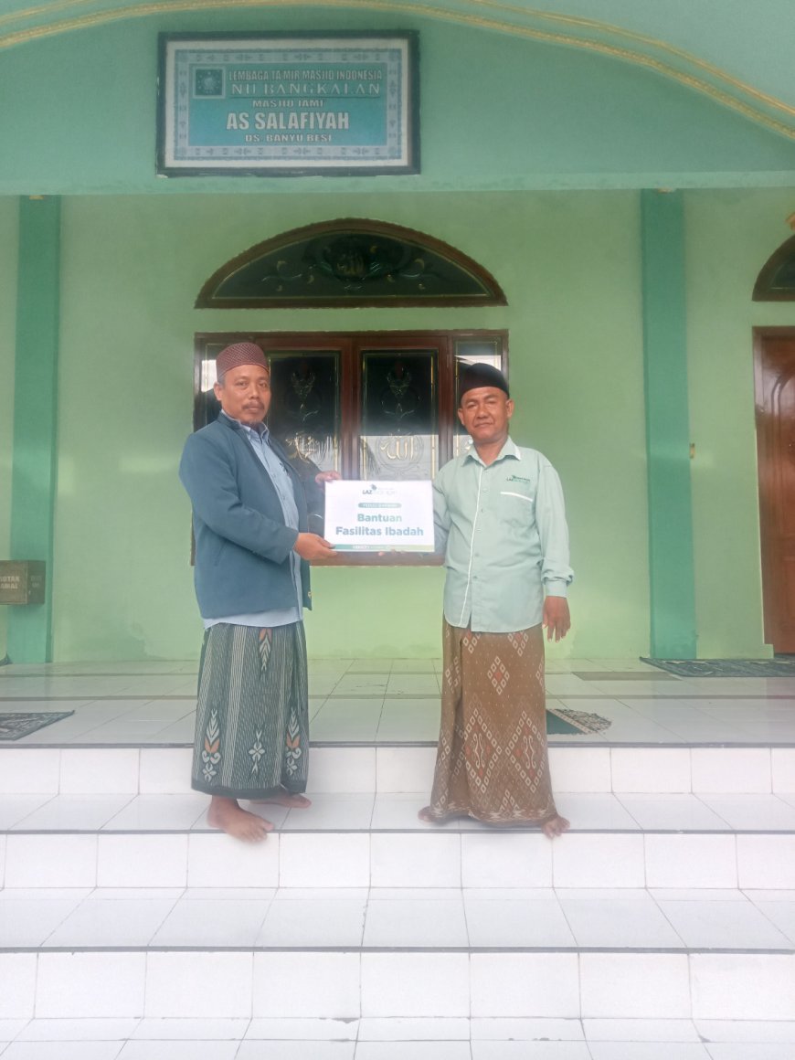 LAZ SIDOGIRI SALURKAN BANTUAN SARANA IBADAH UNTUK MASJID AS SALAFIYAH BANYUBESIH BANGKALAN