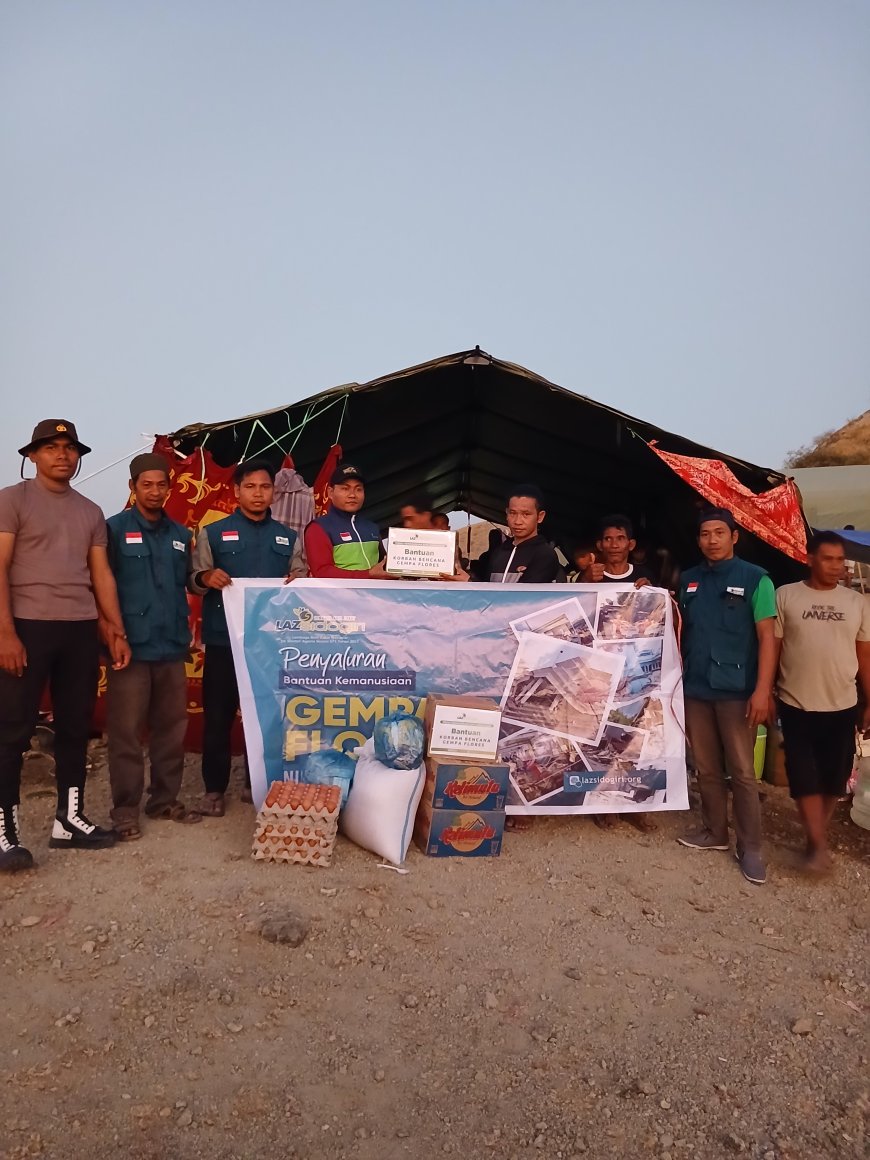 TIM LAZ SIDOGIRI NTT BERSAMA RELAWAN DISTRIBUSIKAN BANTUAN KEMANUSIAAN BAGI KORBAN GEMPA FLORES DI MBAY NAGEKEO