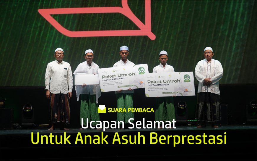 UCAPAN SELAMAT UNTUK ANAK ASUH BERPRESTASI
