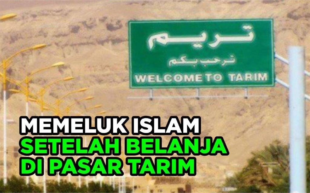 MEMELUK ISLAM SETELAH BELANJA DI PASAR TARIM